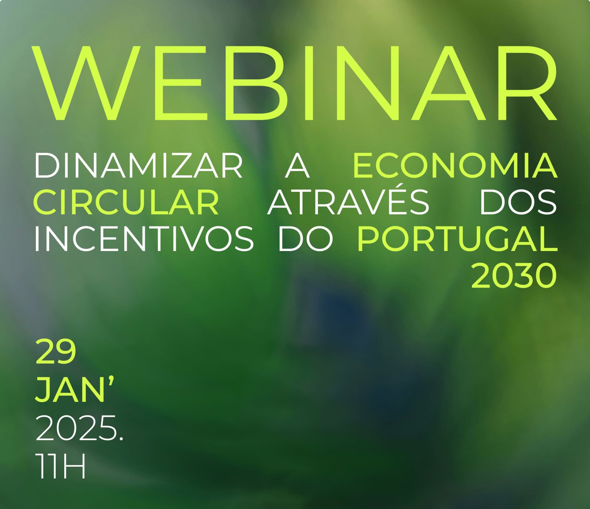 DINAMIZAR A ECONOMIA CIRCULAR ATRAVÉS DOS INCENTIVOS DO PORTUGAL 2030